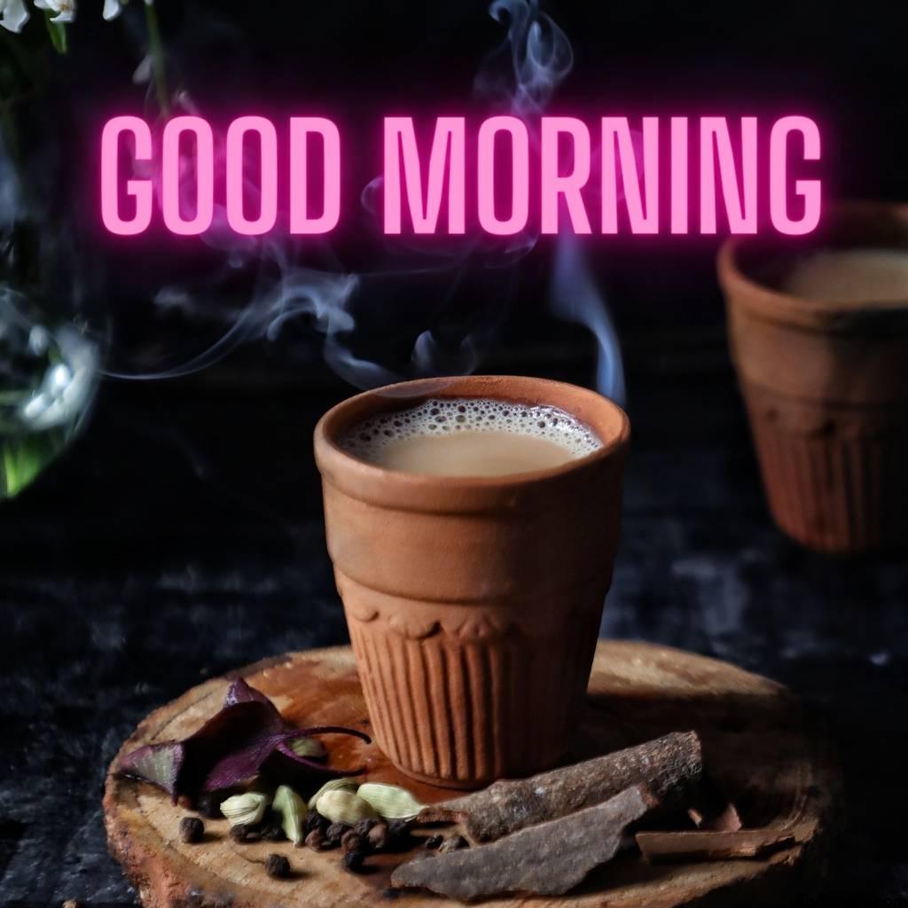 good morning images with kulhad tea