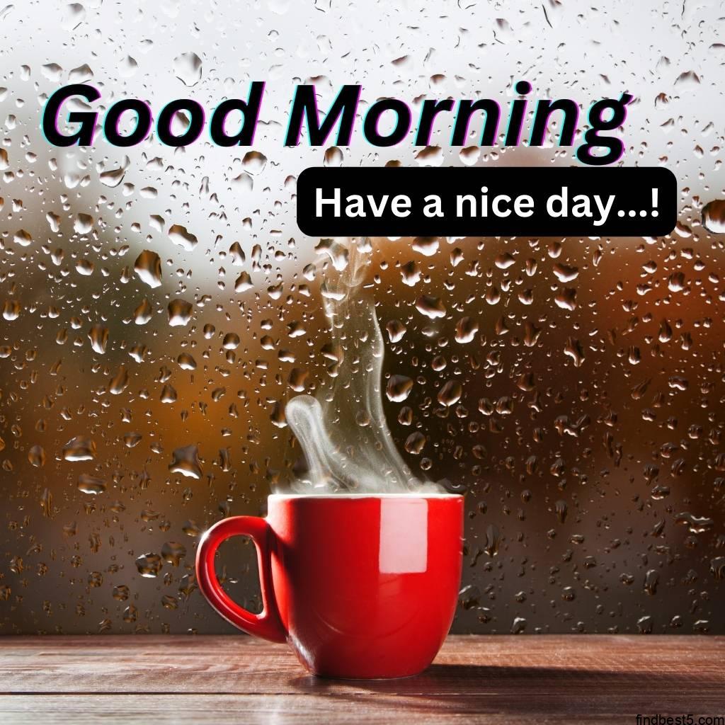 good morning images with hot tea and quote and raining outside