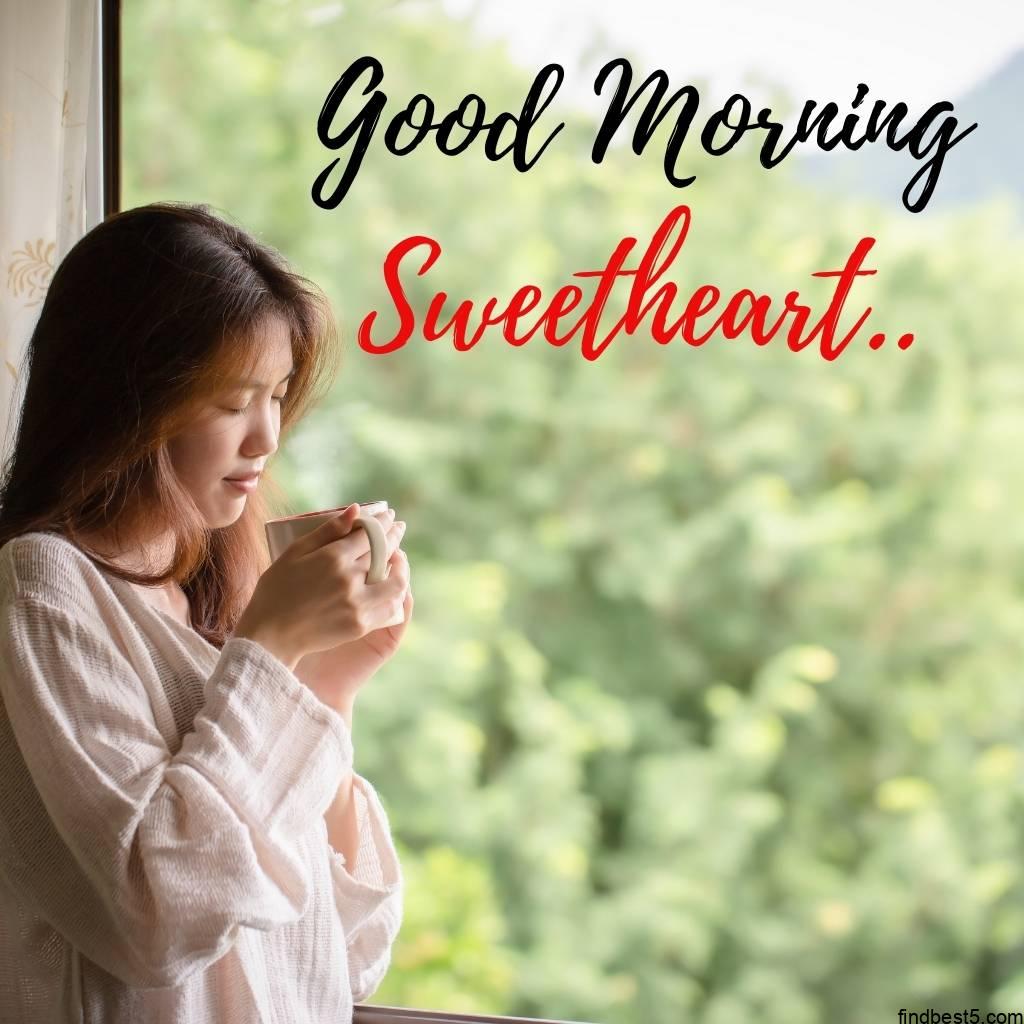 good morning sweetheart images with tea and a girl at the window